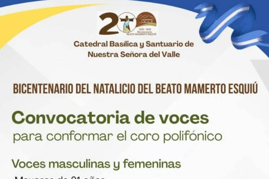 El Santuario Catedral convoca a cantantes para honrar al Beato Mamerto Esquiú en su Bicentenario 
